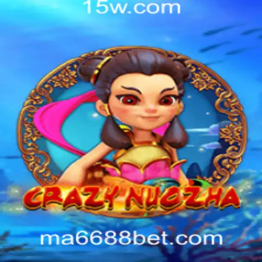 Explorando o Mundo Empolgante de CrazyNuoZha na Plataforma 6688bet